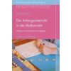 Freies Geistesleben Der Anfangsunterricht in der Mathematik | Ernst Schuberth