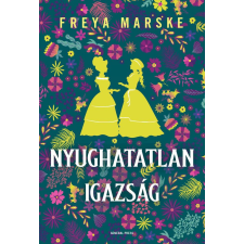 Freya Marske - Nyughatatlan igazság regény