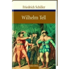  Friedrich Schiller 'Wilhelm Tell' – Friedrich von Schiller idegen nyelvű könyv