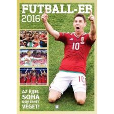  Futball-Eb 2016 - Az éjjel soha nem érhet véget! sport