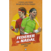 G-Adam Könyvkiadó Federer és Nadal - A párharc, amely örökre megváltoztatta a teniszt