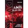 G-Adam Stúdió Amíg élek én... - A Diósgyőri VTK szurkolótáborának lebilincselő története