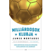 G-Adam Studio Milliárdosok klubja - Hogyan hódították meg és uralják a szupergazdag klubtulajdonosok a világ labdarúgását?
