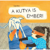 Gaal Mici - A kutya is ember