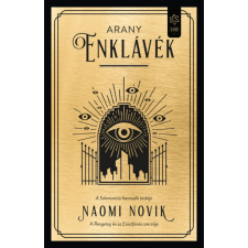 Gabo Arany enklávék - Solomancia III. - Naomi Novik regény