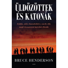 Gabo Bruce Henderson - Üldözöttek és katonák (új példány) történelem