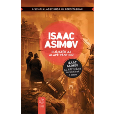 Gabo Isaac Asimov - Előjáték az Alapítványhoz regény