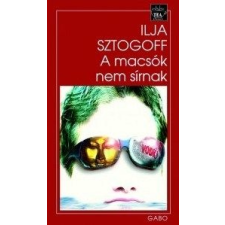 Gabo Kiadó A macsók nem sírnak regény