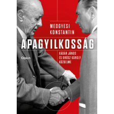 Gabo Kiadó Apagyilkosság - Kádár János és Grósz Károly küzdelme egyéb könyv