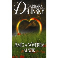 Gabo Kiadó Barbara Delinsky - Amíg a nővérem alszik regény