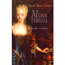 Gabo Kiadó Gabriele Marie Cristen - Mária Terézia - Szerelem és hatalom egyéb könyv