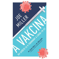 Gabo Kiadó Joe Miller - A Vakcina természet- és alkalmazott tudomány