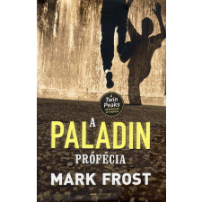 Gabo Kiadó Mark Frost - A Paladin-prófécia regény