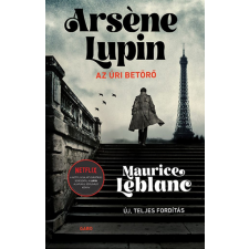 Gabo Kiadó Maurice Leblanc - Arsene Lupin, az úri betörő regény