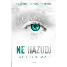 Gabo Kiadó Ne hazudj | Tahereh Mafi egyéb könyv