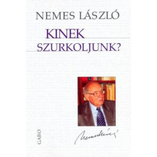 Gabo Kiadó Nemes László - Kinek szurkoljunk? irodalom
