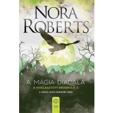 Gabo Kiadó Nora Roberts - A mágia diadala - A Kiválasztott Krónikája 3. regény