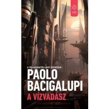 Gabo Kiadó Paolo Bacigalupi - A vízvadász regény