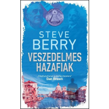 Gabo Kiadó Steve Berry - Veszedelmes hazafiak regény