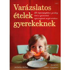 Gabo Kiadó Varázslatos ételek gyerekeknek életmód, egészség