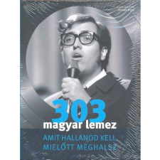 Gabo Könyvkiadó 303 magyar lemez amit hallanod kell, mielőtt meghalsz művészet