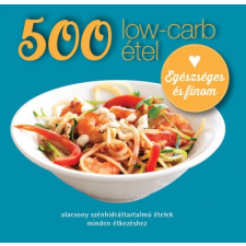 Gabo Könyvkiadó 500 low-carb étel - Alacsony szénhidráttartalmú ételek minden étkezéshez gasztronómia