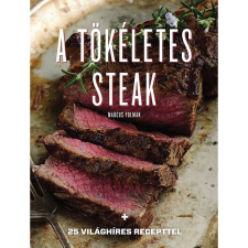 Gabo Könyvkiadó A tökéletes steak - 25 világhíres recepttel gasztronómia