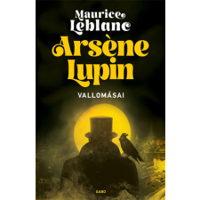 GABO KÖNYVKIADÓ ÉS KERESK.KFT. Arséne Lupin vallomásai -Maurice Leblanc regény