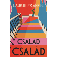 GABO KÖNYVKIADÓ ÉS KERESK.KFT. Család család Laurie Frankel regény