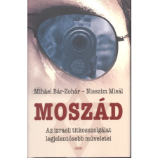 Gabo Könyvkiadó Moszád /Az izraeli titkosszolgálat legjelentősebb műveletei történelem