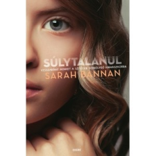 Gabo Könyvkiadó Sarah Bannan-Súlytalanul (Új példány, megvásárolható, de nem kölcsönözhető!) gyermek- és ifjúsági könyv