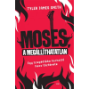 Gabo Könyvkiadó Tyler James Smith: Moses a megállíthatatlan