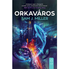 Gabo Sam J. Miller - Orkaváros (új példány) regény