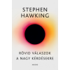 Gabo Stephen Hawking - Rövid válaszok a nagy kérdésekre (új példány)