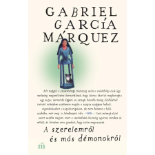  Gabriel Garcia Marquez - A Szerelemről És Más Démonokról (Új) irodalom