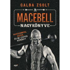 Galba Zsolt A macebell nagykönyve (BK24-214054) sport