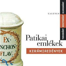 Galenus Kiadó Patikai emlékek - Kerámiaedények antikvárium - használt könyv