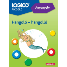 Gáll Edina - LOGICO Piccolo 3307a - Anyanyelv: Hangoló - Hangolló gyermek- és ifjúsági könyv