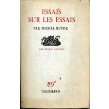 Gallimard Éditions Essais sur les essais antikvárium - használt könyv