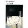Gallimard La Chute | Albert Camus