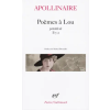 Gallimard Poemes a Lou/Il y a | Guillaume Apollinaire,Gui Apollinaire,Decaudin