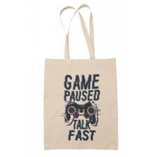 Game paused, talk fast - Vászontáska kézitáska és bőrönd