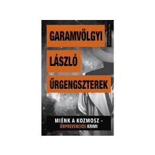  Garamvölgyi László - Űrgengszterek Miénk a kozmosz regény