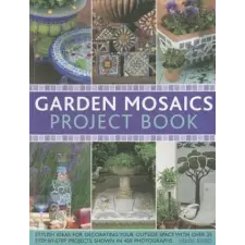  Garden Mosaics Project Book – Celia Gregory idegen nyelvű könyv