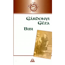  Gárdonyi Géza - Bibi regény