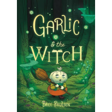  Garlic and the Witch – Bree Paulsen idegen nyelvű könyv
