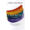Gary Chapman A SZERETET MINDENT LEGYŐZ