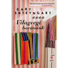Gary Shteyngart - Világvégi barátaink egyéb könyv