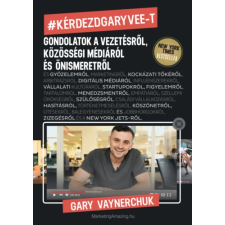Gary Vaynerchuk - Kérdezd Gary Vee-t egyéb könyv