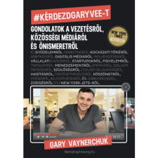 Gary Vaynerchuk Kérdezd Gary Vee-t (BK24-194068) gazdaság, üzlet